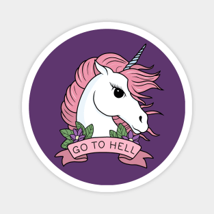 Go to Hell - Unicorn Magnet